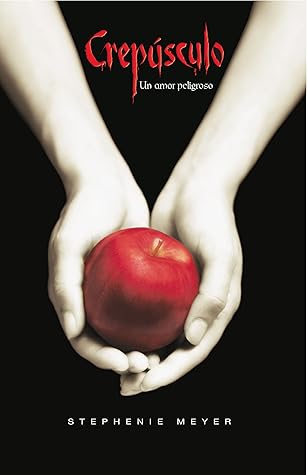 Crepúsculo (Saga Crepúsculo #1)
