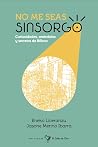 No me seas sinsor...