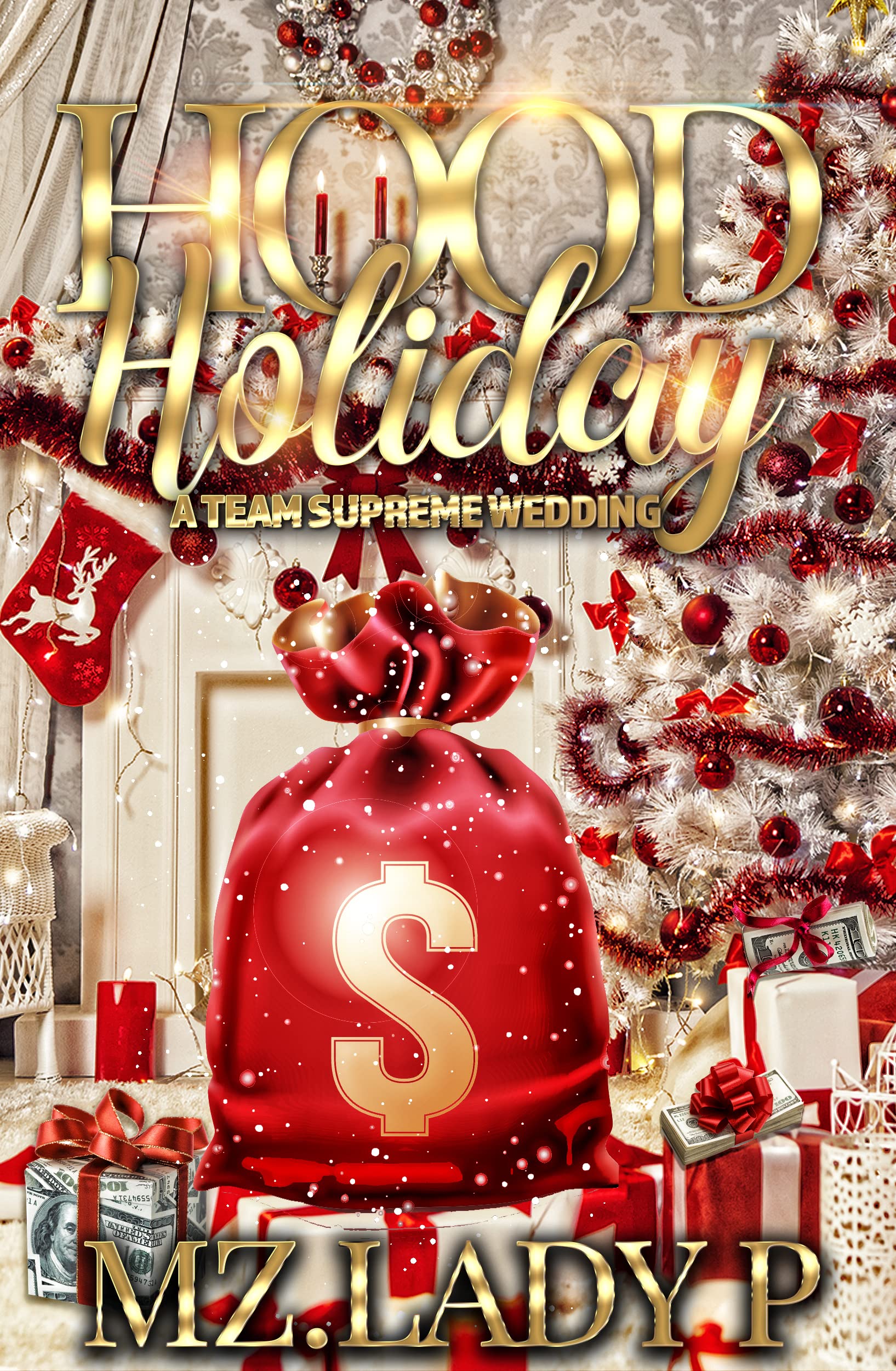 Hood Holiday: A Team Supreme Wedding (Kindle Edition)