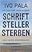 Schriftstellersterben by Ivo Pala
