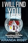I Will Find You by Amanda Rigby