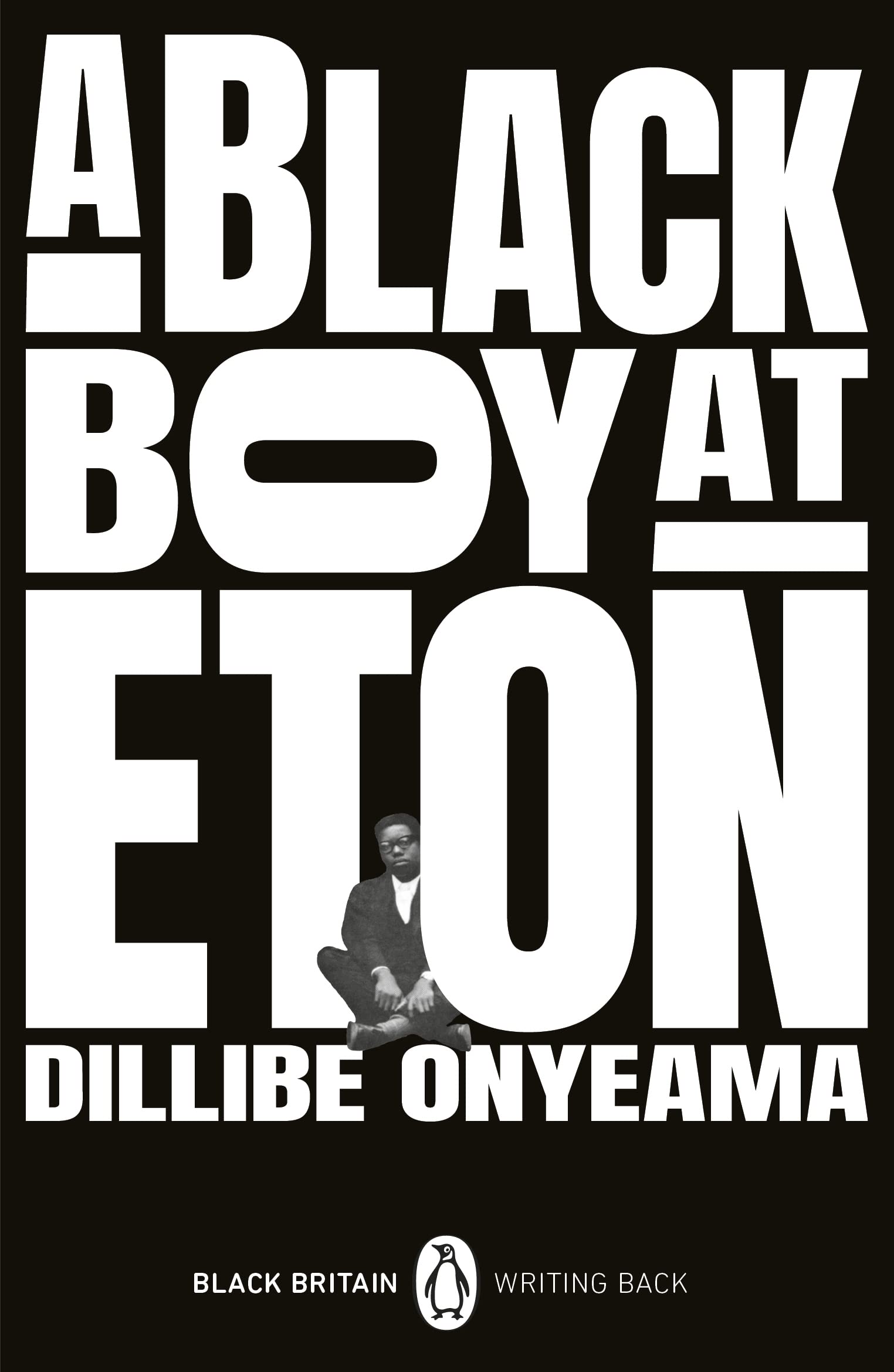 A Black Boy at Eton (11) (Black Britain: Writing Back)