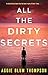 All the Dirty Secrets by Aggie Blum Thompson