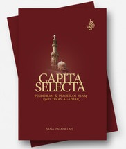 Capita Selecta, Pendidikan dan Pemikiran Islam Dari Teras Al-Azhar