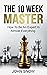 The 10 Week Master by John Snow