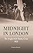 Midnight in London: The Anglo-Irish Treaty Crisis 1921