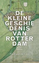 De Kleine Geschiedenis van Rotterdam