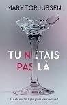 Tu n'étais pas là