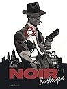 Noir Burlesque 1 by Enrico Marini