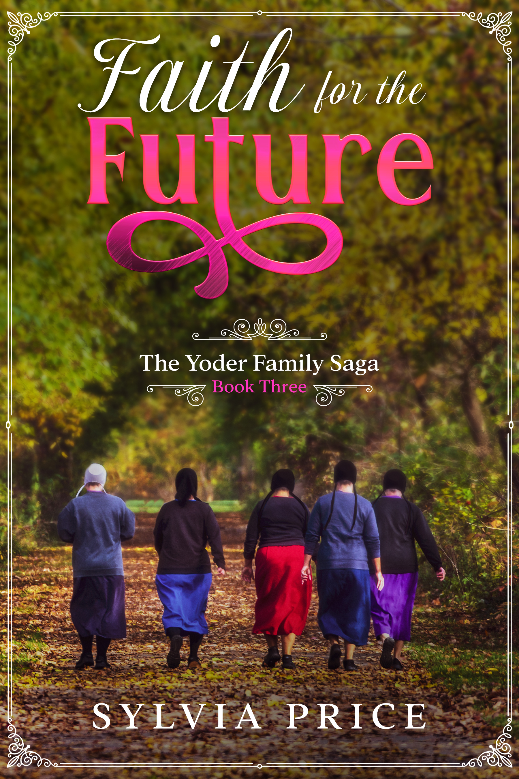 Faith for the Future (The Yoder Family Saga #3)