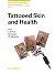 Tattooed Skin and Health (I...