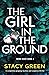 The Girl in the Ground (Nikki Hunt #4)