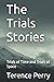 The Trials Stories: Trials ...