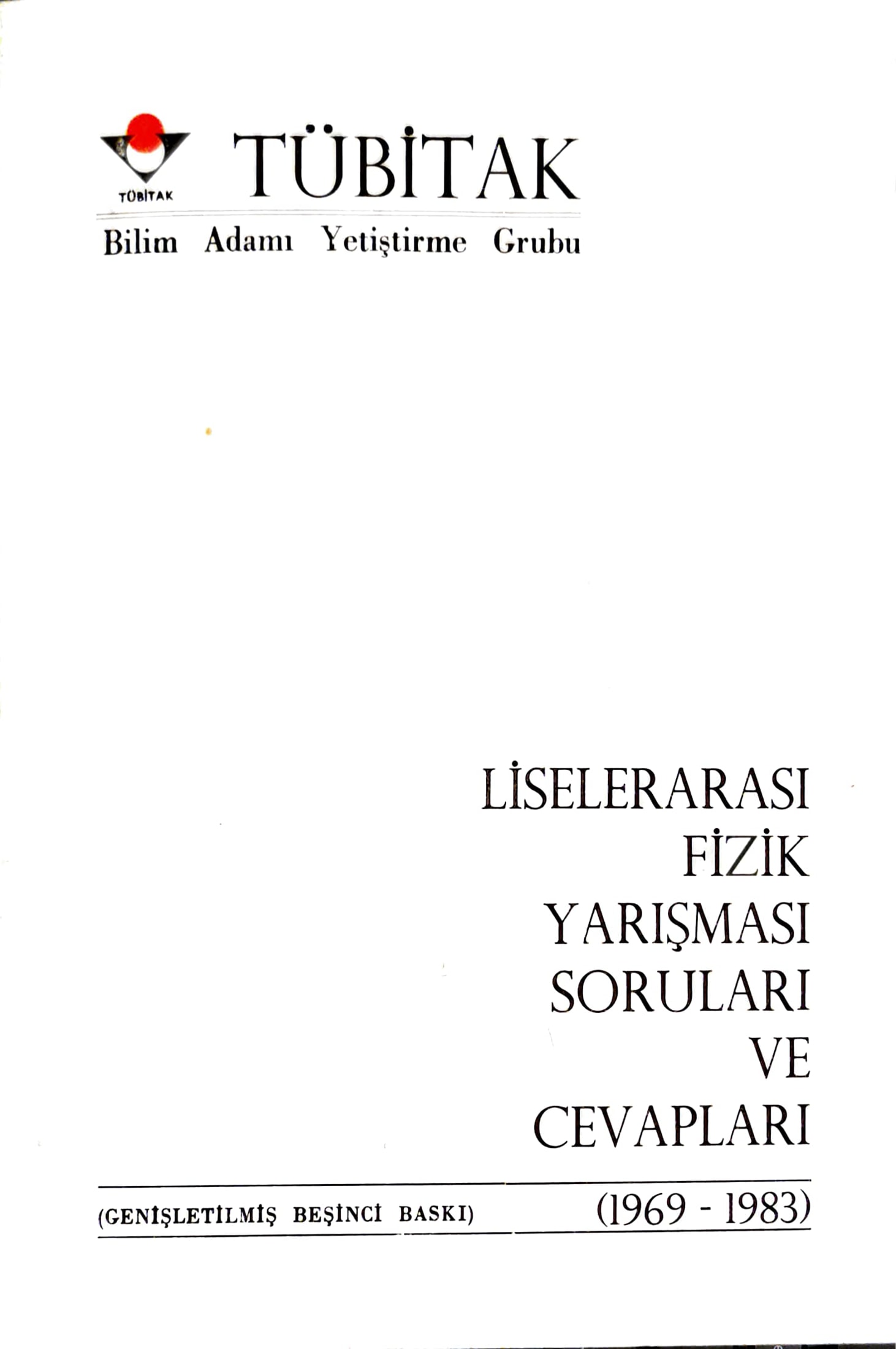 Liselerarası Fizik Yarışması Soruları ve Cevapları 1969-1983