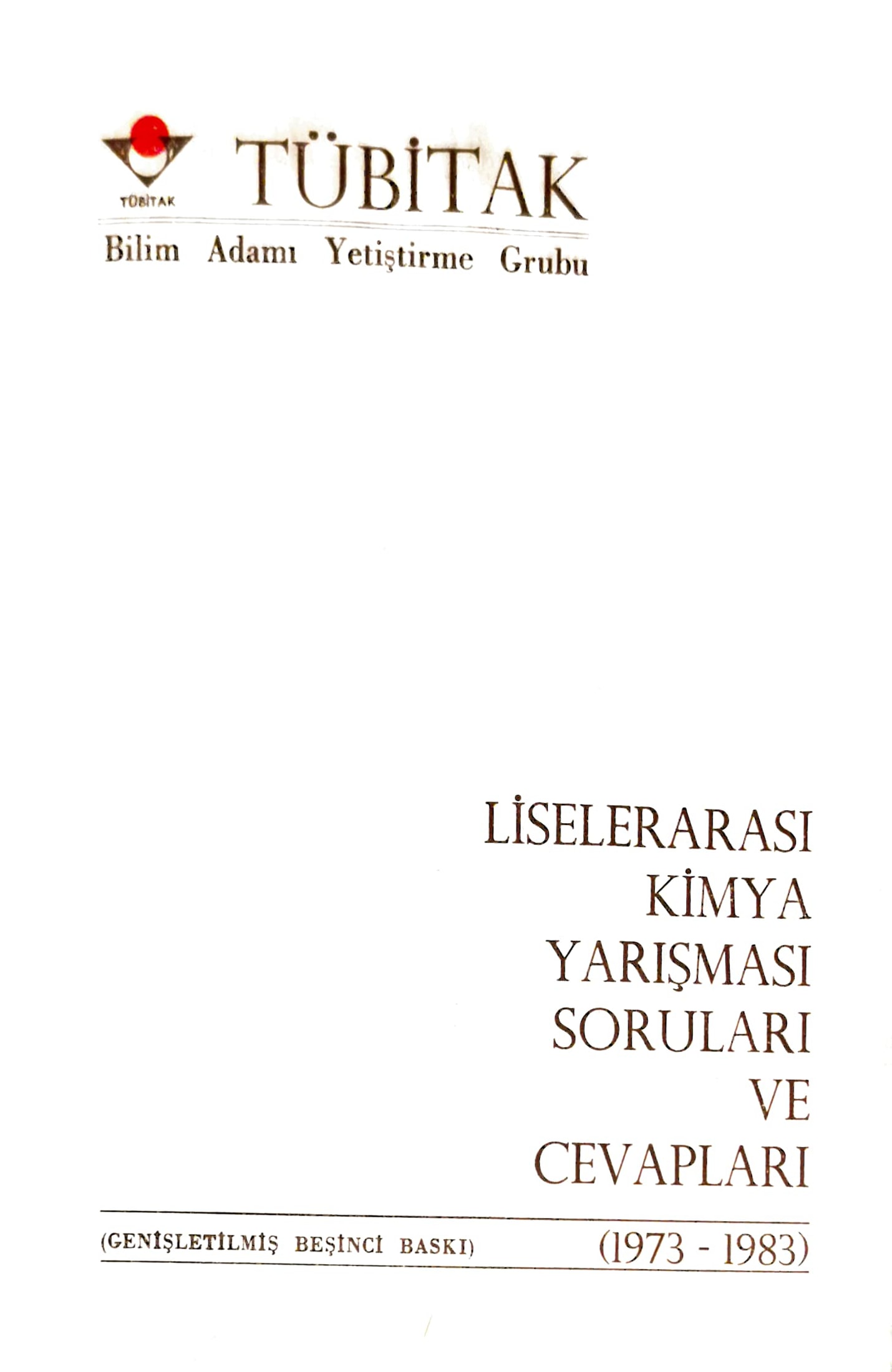 Liselerarası Kimya Yarışması Soruları ve Cevapları 1973-1983