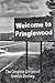 Welcome to Pringlewood: The...