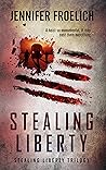 Stealing Liberty