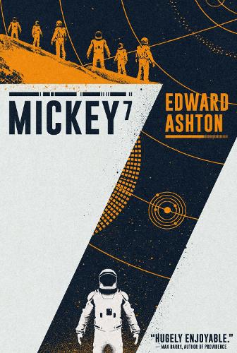 Mickey7 (Mickey7 #1)