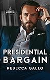 Presidential Bargain (The Presidential Promises Duet)