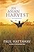 An Asian Harvest: An Autobiography