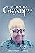 Is That You, Grandpa? by Christopher L. Martin