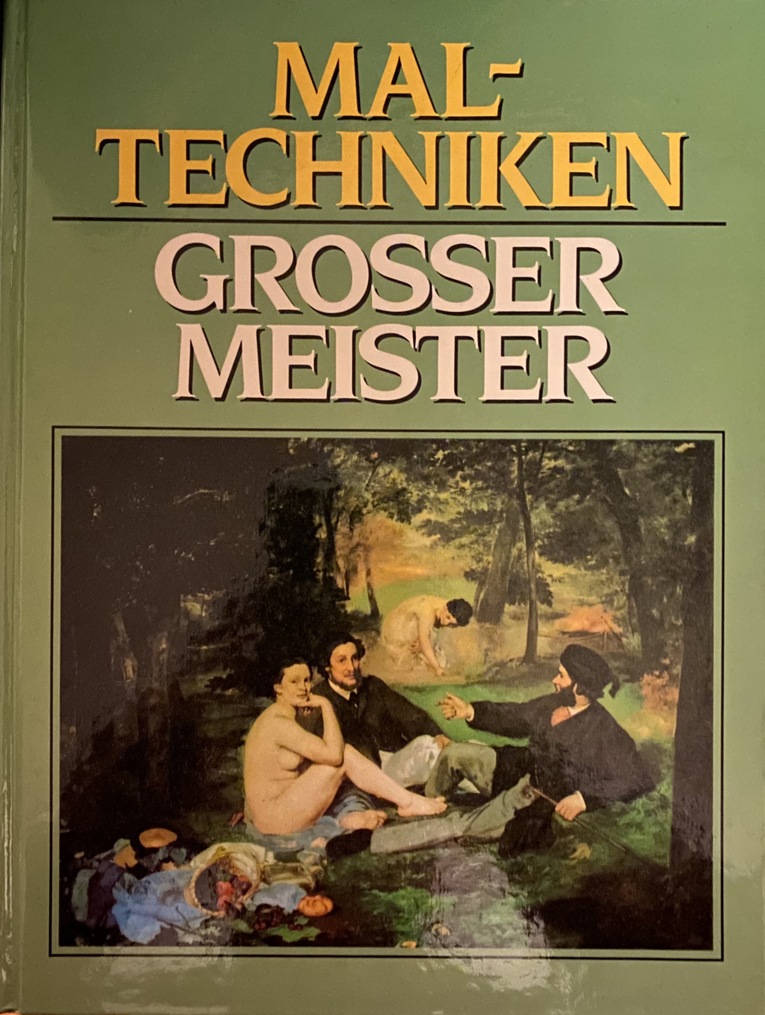 Mal-Techniken grosser Meister