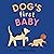 Dog's First Baby: A Board B...