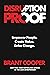 Disruption Proof: Empower People, Create Value, Drive Change