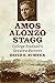 Amos Alonzo Stagg: College ...