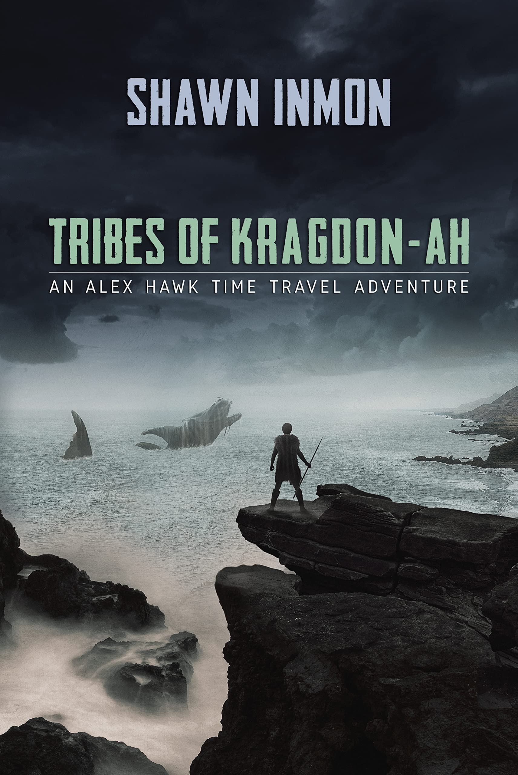 Tribes of Kragdon-ah (An Alex Hawk Time Travel Adventure, #7)