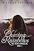 Chasing Rainbows (The Jessie Chronicles Book 1)