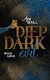 DEEP DARK EVIL : Wild Love (German Edition)