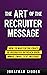 The Art of the Recruiter Me...