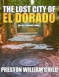 The Lost City of El Dorado (The Last Templars #7)
