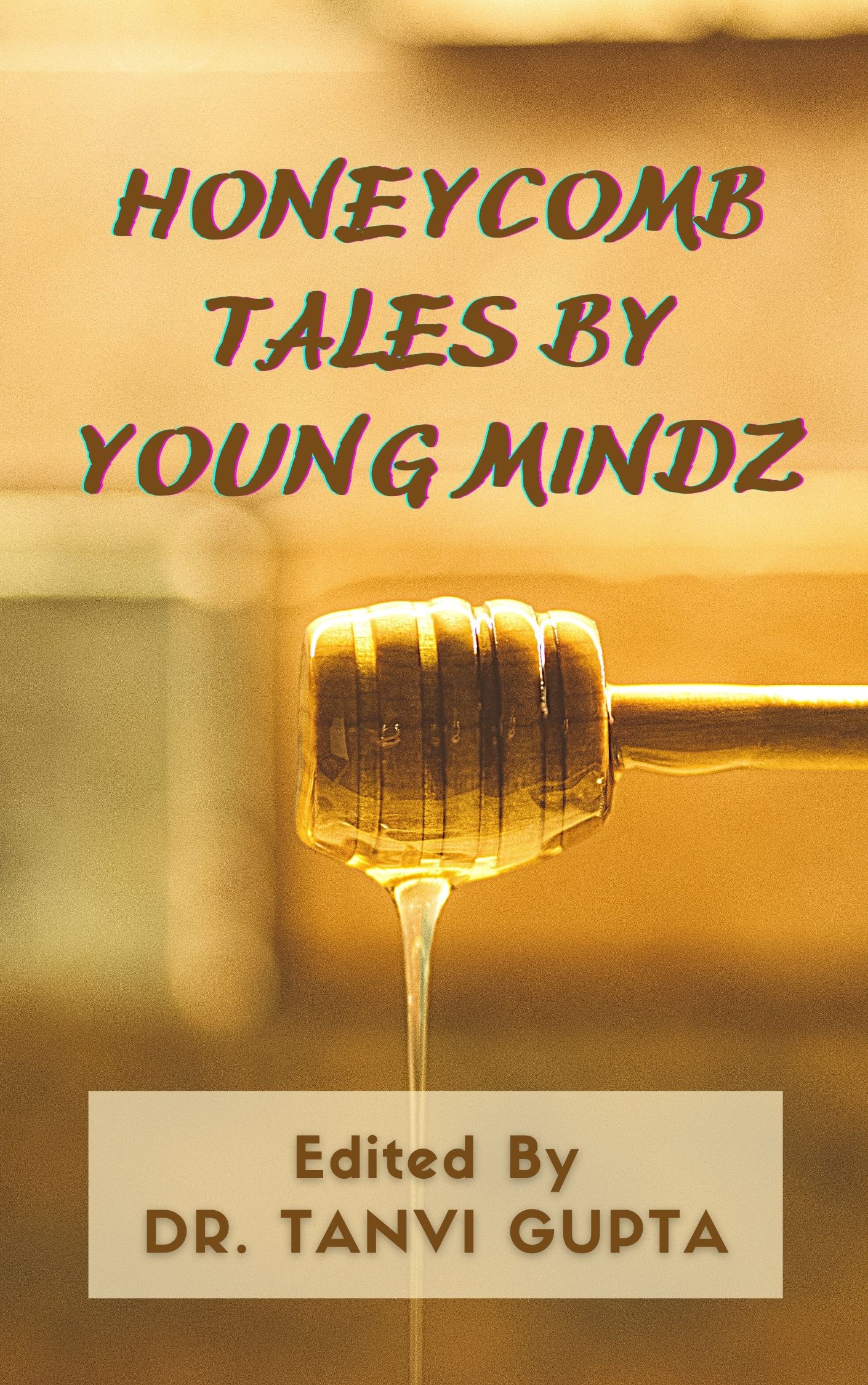 Honeycomb Tales By Young Mindz