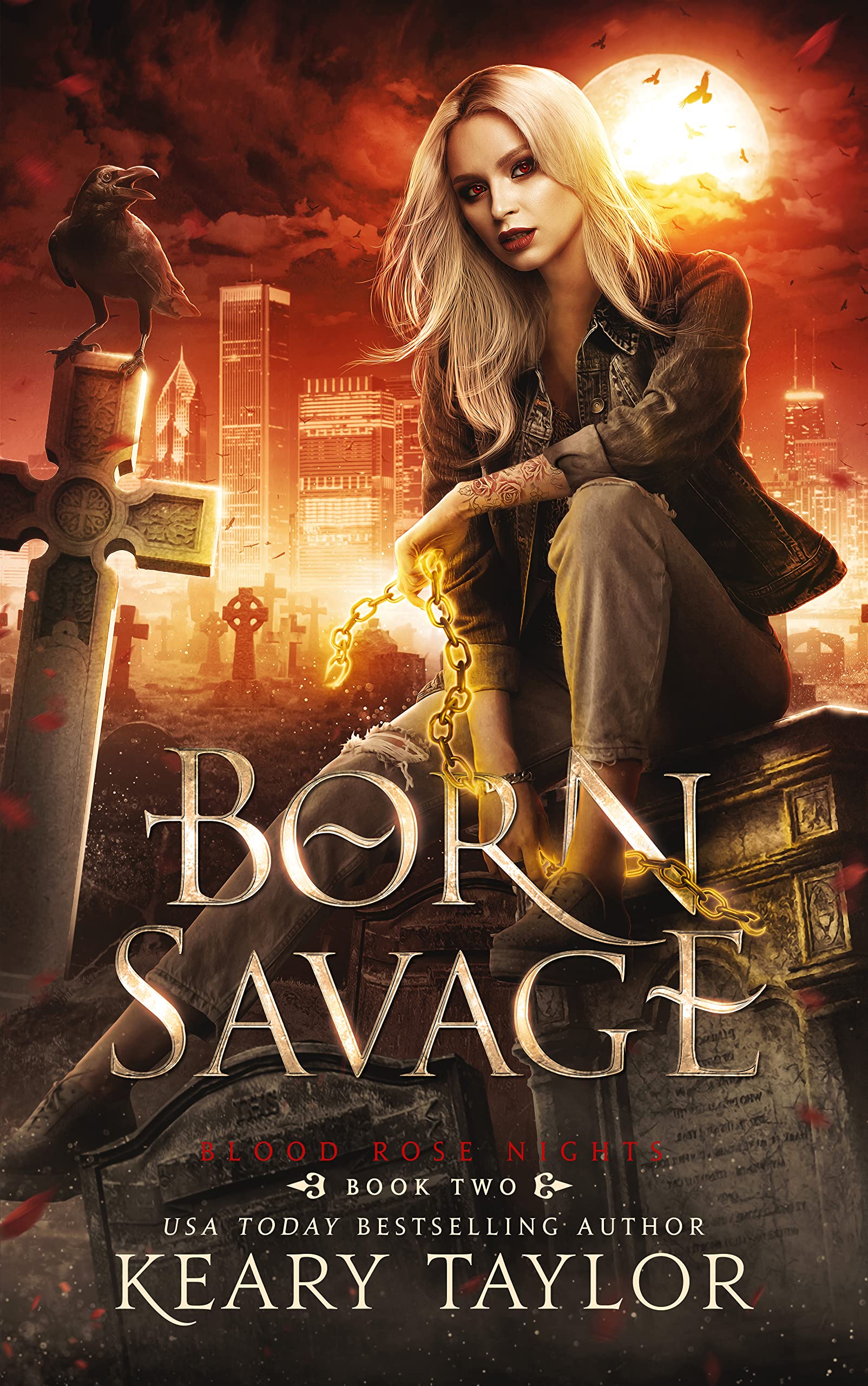 Born Savage (Blood Rose Nights, #2)