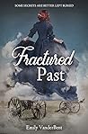 Fractured Past by Emily VanderBent