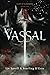 Vassal by Liv Savell