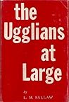 The Ugglians at Large by L.M. Fallaw
