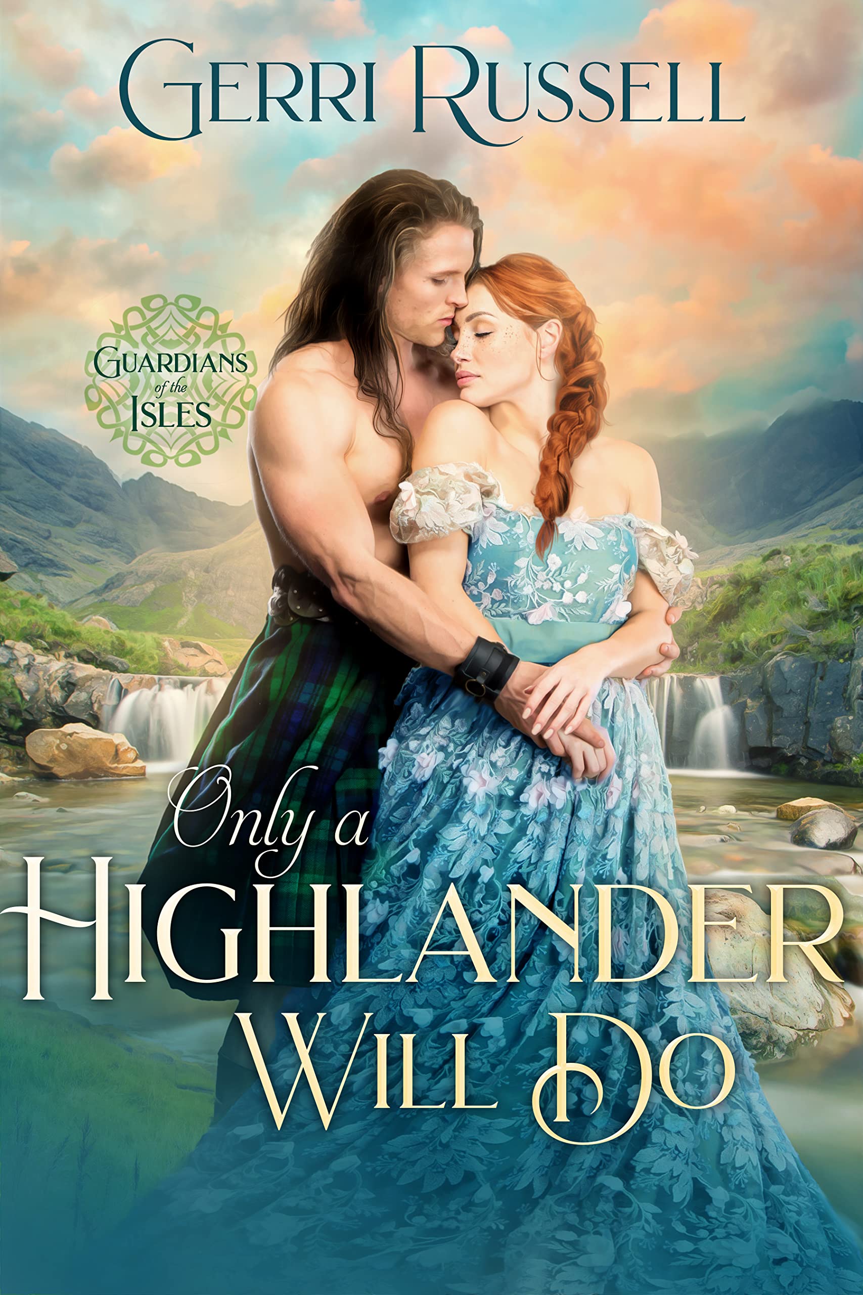 Only a Highlander Will Do (Guardians of the Isles, #2)