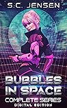 Bubbles in Space by S.C. Jensen