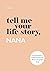 Tell Me Your Life Story, Na...