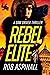 Rebel Elite: Action-packed ...