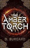 The Amber Torch (The Altered Elite Series Book 1)