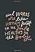 Kinds words are like honey....