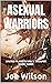 Asexual Warriors by Joe Wilson