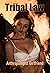 Tribal Law: Anthropologist Girlfriend (Easy Ride Taboo Hotwife gift pack)