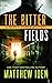The Bitter Fields: A Marty Singer Mystery