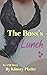 The Boss's Lunch