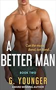 A Better Man Book Two